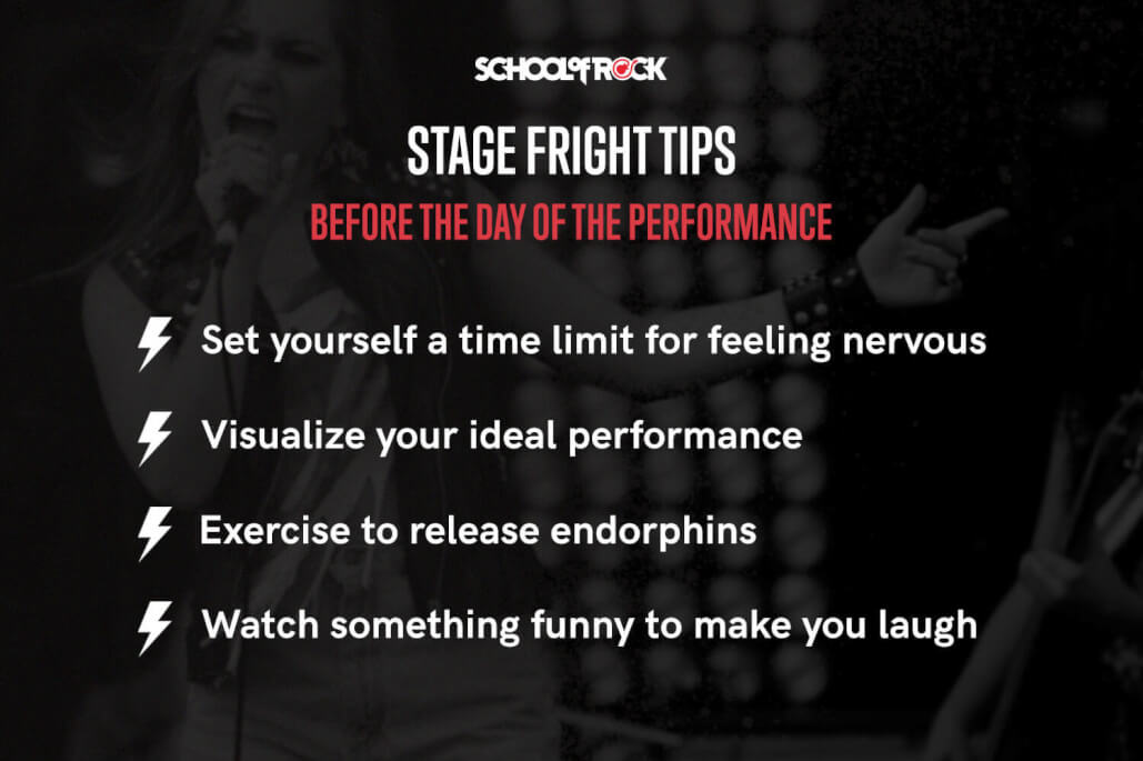 Stage fright tips for the day before are: set a time limit, visualize the best scenario, exercise, and make yourself laugh.