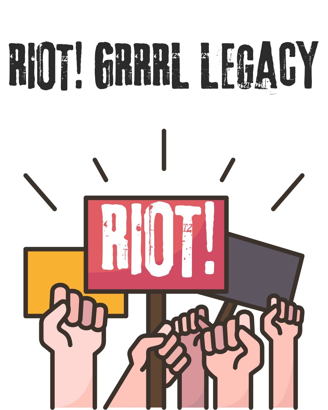 Riot Grrrl Legacy