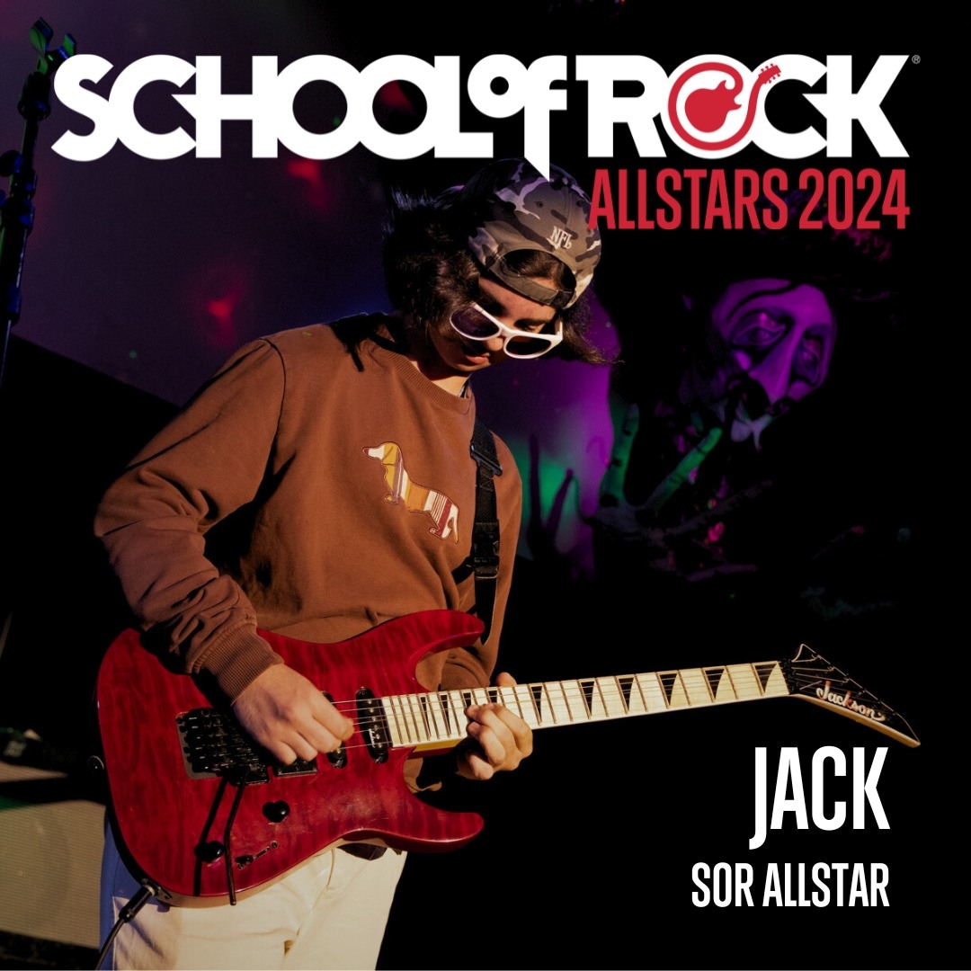 JACK - SCHOOL OF ROCK NORWOOD'S FIRST ALLSTAR!