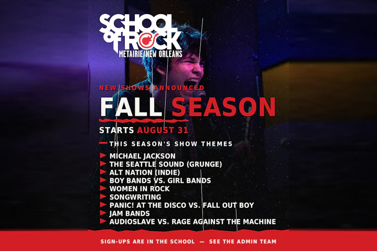 School of Rock Metairie/New Orleans Fall Season show themes graphic — young singer performing live, season starts August 31