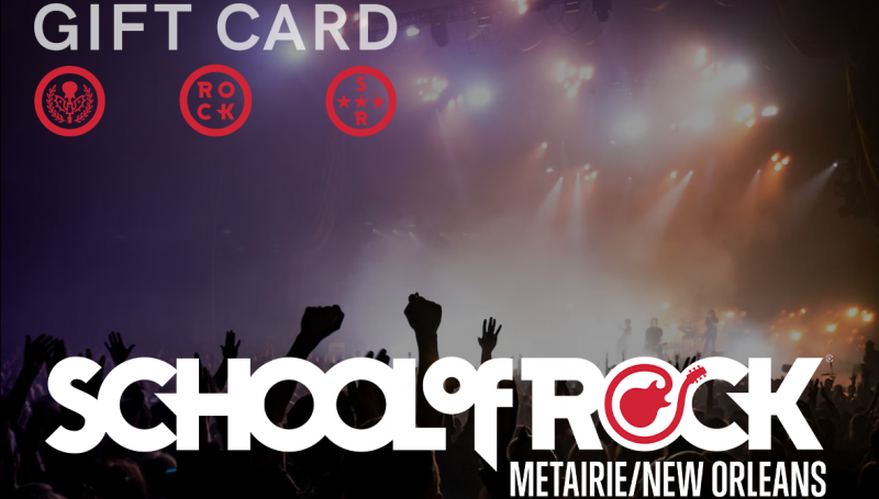 School of Rock Metairie / New Olreans gift cards are now available for any occasion and dollar amount!