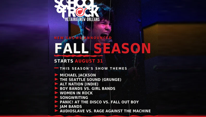 School of Rock Metairie/New Orleans Fall Season show themes graphic — young singer performing live, season starts August 31